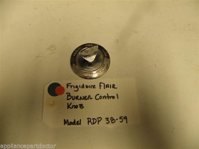 FRIGIDAIRE FLAIR BURNER CONTROL KNOB FRIGIDAIRE MODEL RDP 38-59