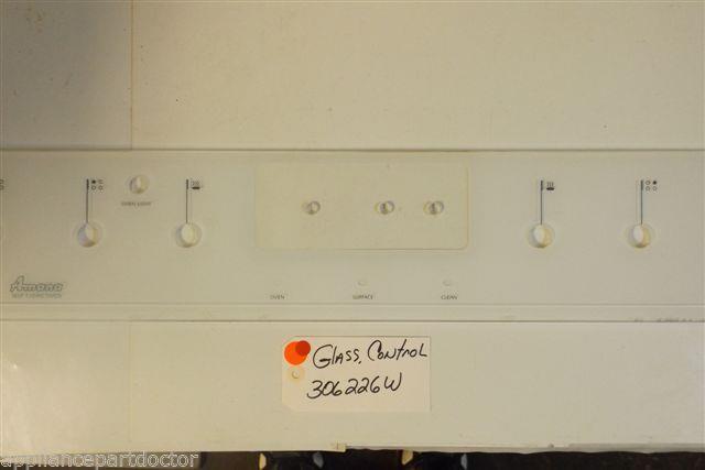 AMANA Stove 306226W Glass, Control   USED PART
