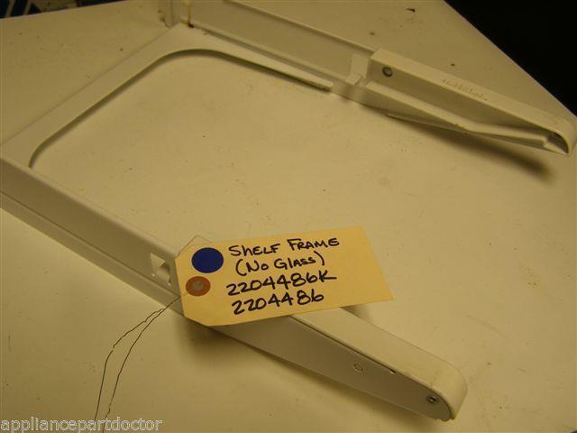 REFRIGERATOR 2204486K 2204486 SHELF FRAME USED PART F/S