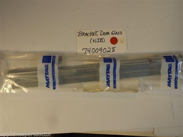 Maytag Amana Jenn Air Stove  74009028  Bracket, Door Glass  NEW IN BOX