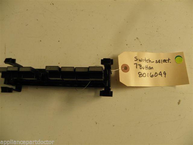 FRIDGIDAIRE DISHWASHER 8016049 SWICH SELEC. 7 BUTTON USED PART ASSEMBLY