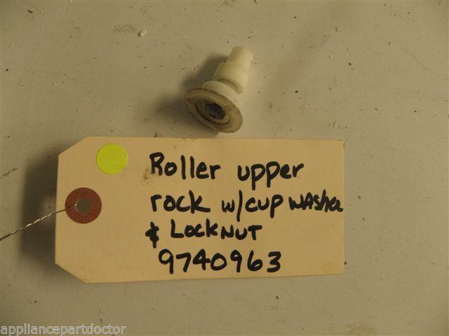 KITCHEN AID DISHWASHER 9740963 RACK TRACK ROLLER W/ CUP WASHER & LOCKNUT USED