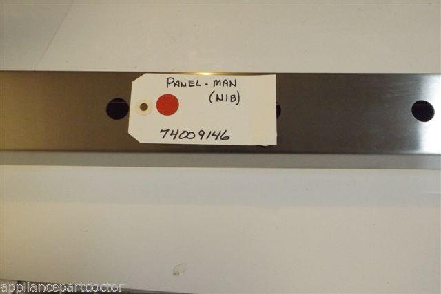 MAYTAG STOVE 74009146 PANEL- MAN  NEW IN BOX
