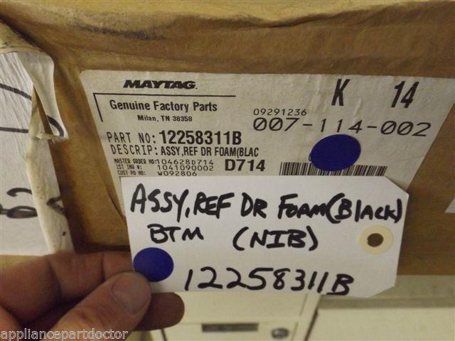 Matag Amana Refrigerator  12258311B  Assy,ref Dr Foam(black) Btm  NEW IN BOX