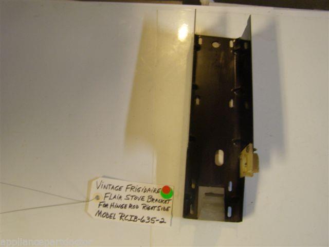 Model RCIB-635-2 Vintage Frigidaire Flair Stove Bracket For Hinge Rod Right Side