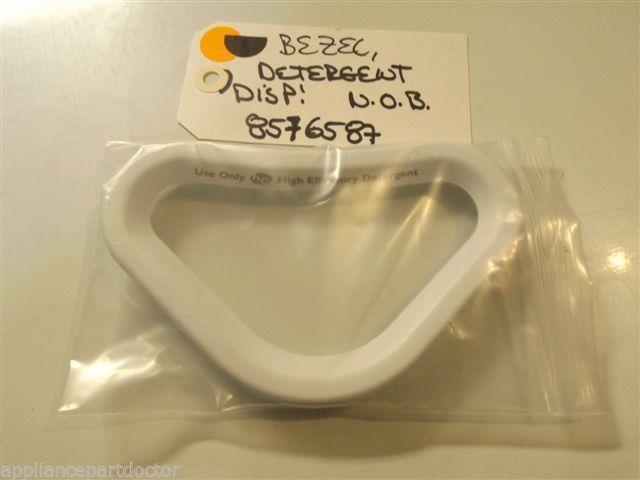 WHIRLPOOL/KENMORE/MAYTAG WASHER 8576587 BEZEL, DETERGERT DISP'.   NEW W/O BOX
