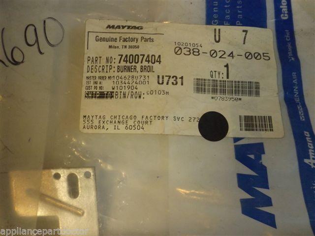 Maytag Gas Stove 74007404 Burner, Broil  NEW IN BOX