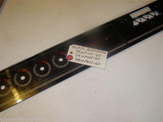 MAGIC CHEF  STOVE 7910P105-60  7910P068-60  7910P023-60  Glass, Backguard USED