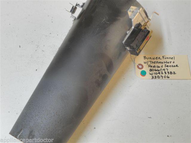WHIRLPOOL DRYER 8066047 W10423382 338906 BURNER FUNNEL W/ THERMOSTAT & RAD SENS