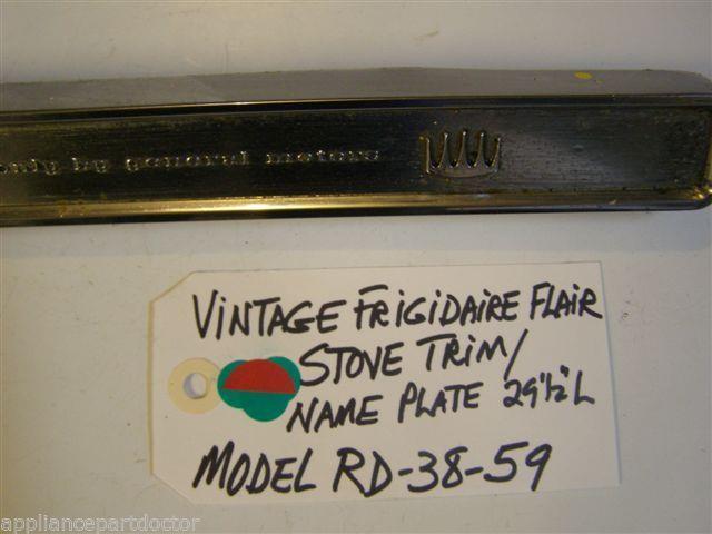 Model RD-38-59 Vintage Frigidaire Flair Stove Trim/Name Plate 29 1/2