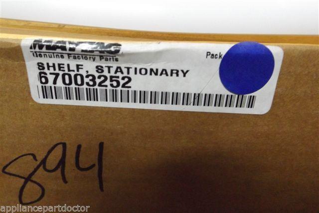 MAYTAG REFRIGERATOR 67003252 SHELF STAT.  NEW IN BOX