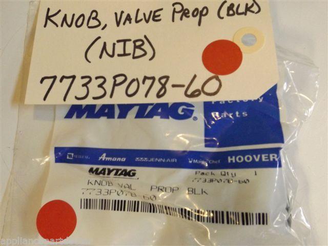 Maytag Stove  7733P078-60  Knob, Valve Prop (blk) NEW IN BOX