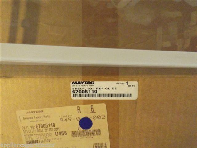 MAYTAG/AMANA REFRIGERATOR 67005110 Shelf, 33`` Ref Glide NEW IN BOX