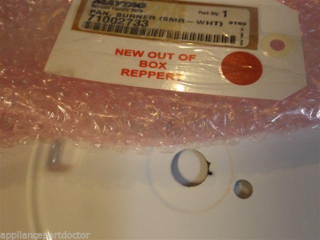 Maytag Gas Stove  71002733  Pan, Burner (smr-wht) NEW W/O BOX