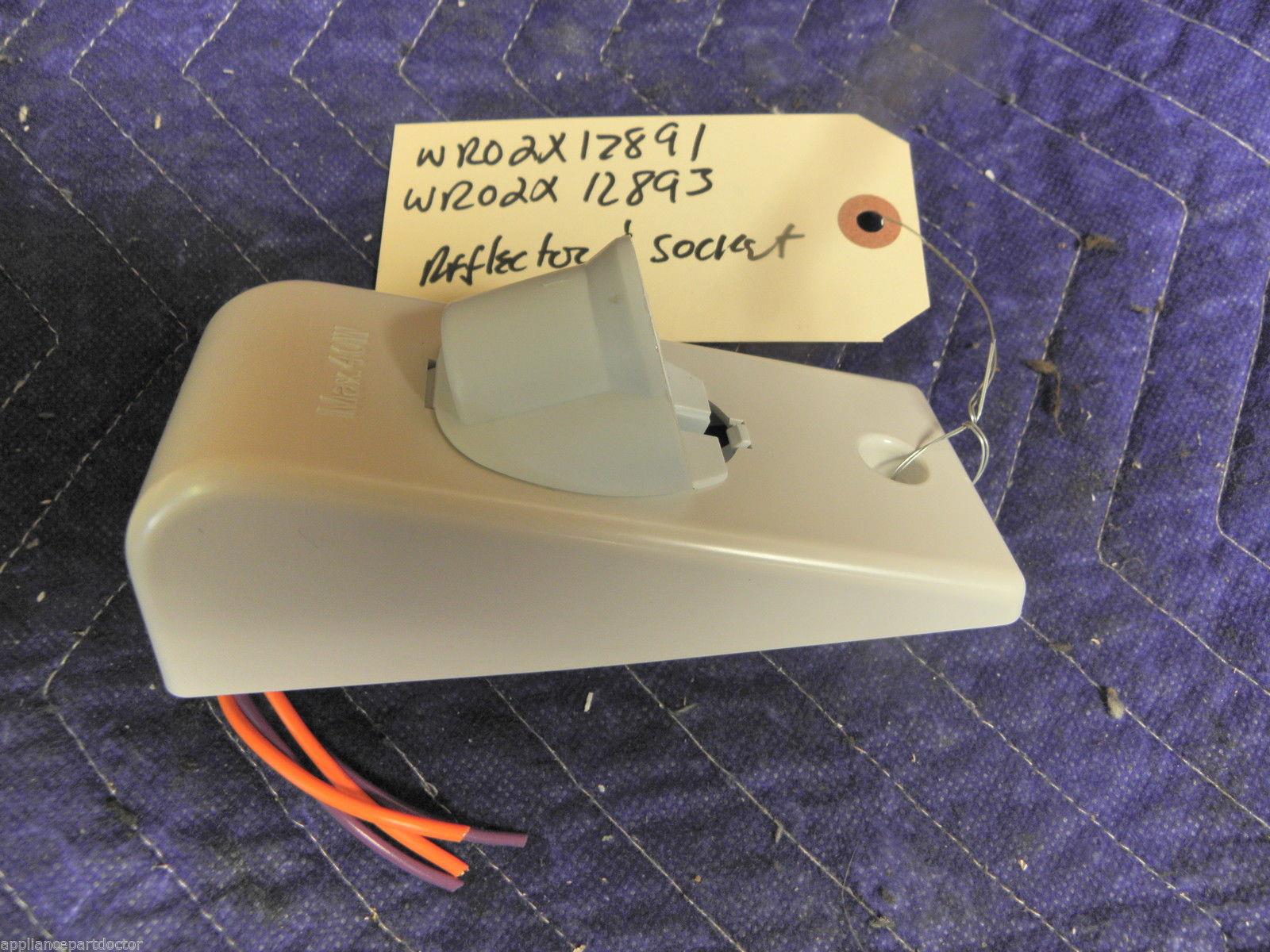 GE REFRIGERATOR WR02X12891 WR02X12893 REFLECTOR MIDDLE LAMP SOCKET & TERMINAL