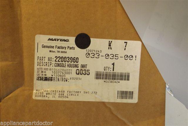 MAYTAG WASHER ATLANTIS 22003960  CONSOLE HOUSING WHT. NEW IN BOX