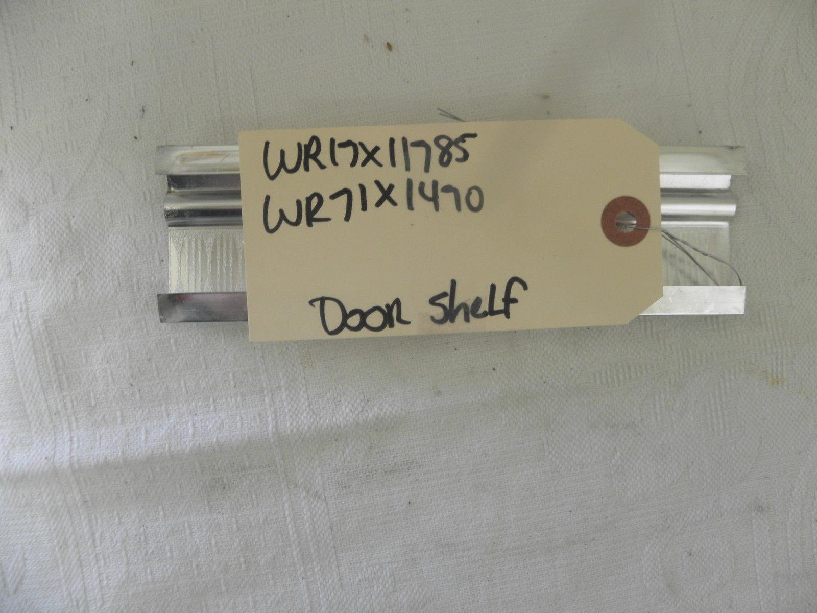 GE SIDE BY SIDE REFRIGERATOR WR17X11785 WR71X1470  DOOR RAIL FREEZER