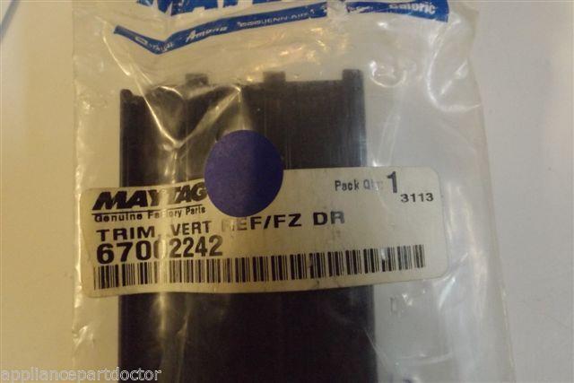 MAYTAG REFRIGERATOR 67002242 Trim, Vert Ref/fz Dr (blk)   NEW IN BOX