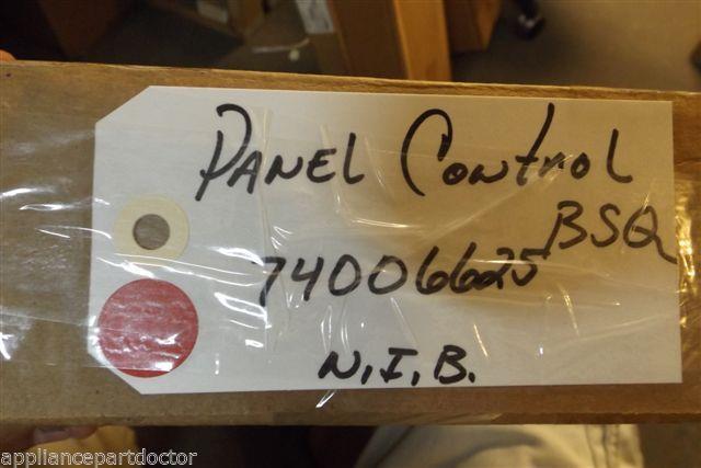 MAYTAG STOVE 74006625 PANEL CONTROL BSQ   NEW IN BOX