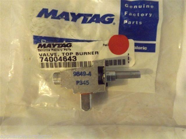 MAYTAG AMANA MAGIC CHEF STOVE 74004643 VALVE, TOP BURNER NEW IN BOX