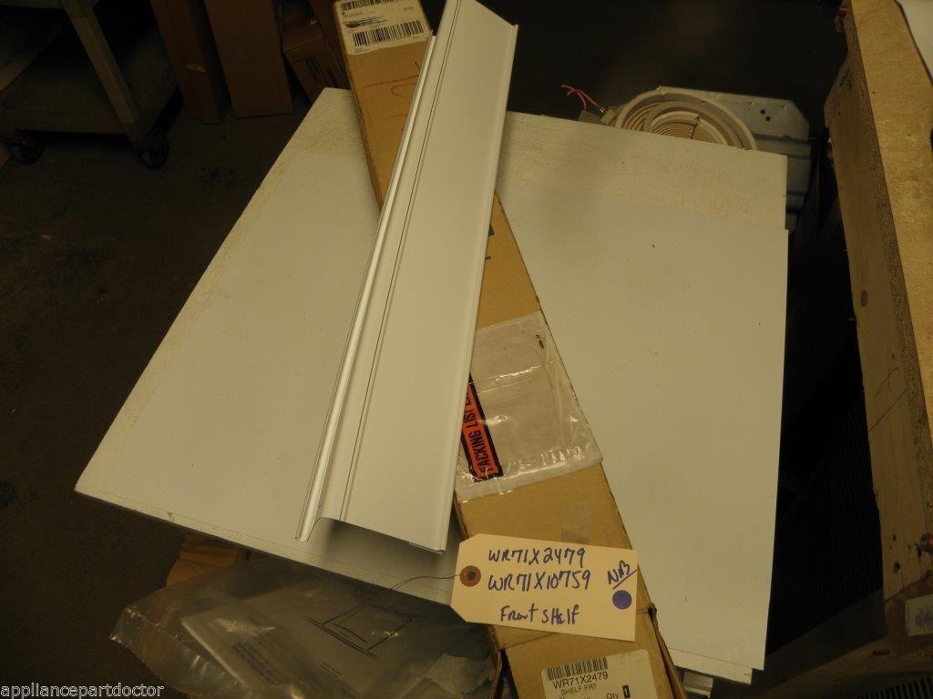 REFRIGERATOR WR71X2479  WR71X10759  SHELF FRONT WH  NEW IN BOX