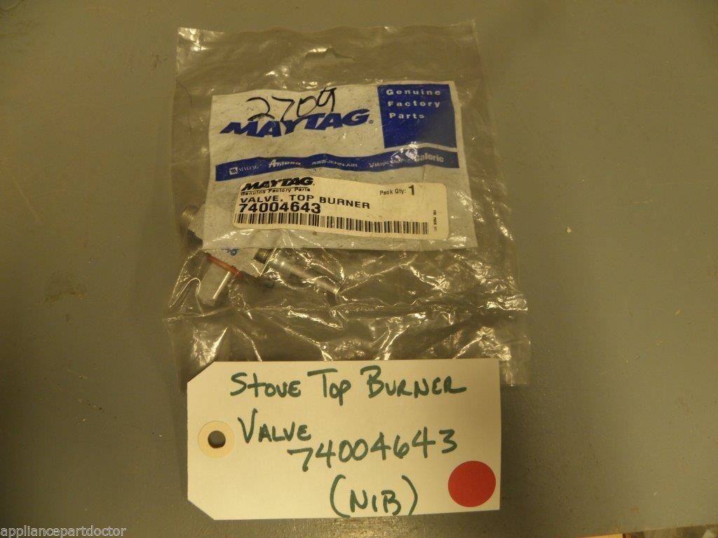 Maytag Whirlpool Stove Top Burner Valve 74004643 NEW IN BOX