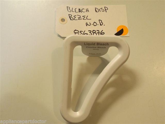 WHIRLPOOL/KENMORE/MAYTAG WASHER 8563876 BEZEL, BLEACH DISP NEW W/O BOX