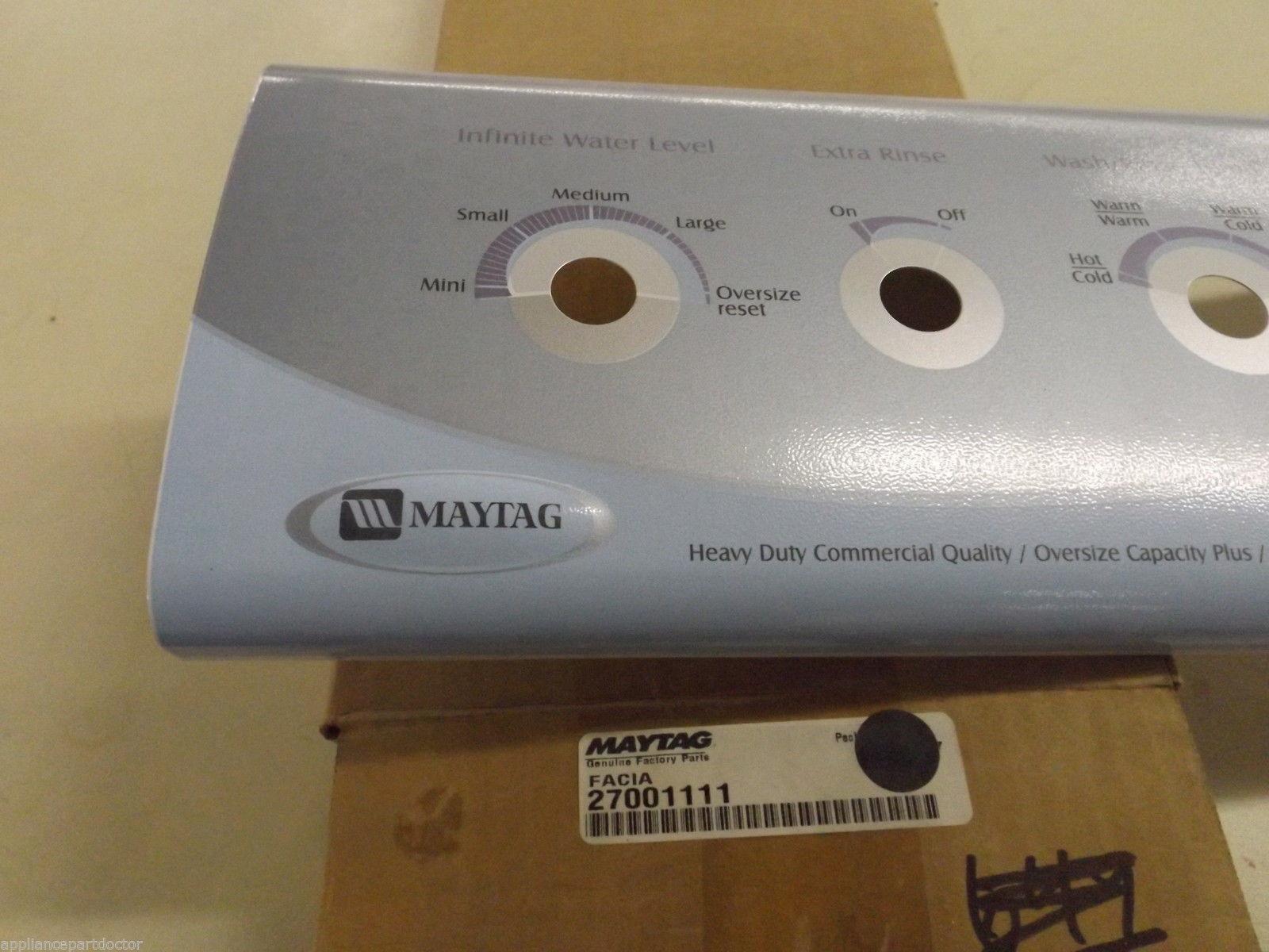 Maytag Washer  27001111  Facia   NEW IN BOX