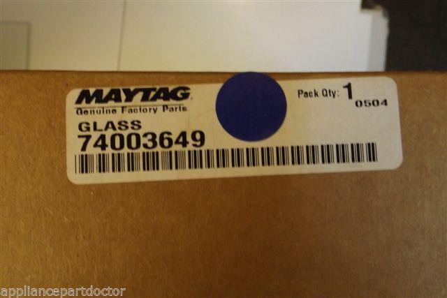 MAYTAG REFRIGERATOR 74003649 GLASS INNER DOOR NEW IN BOX