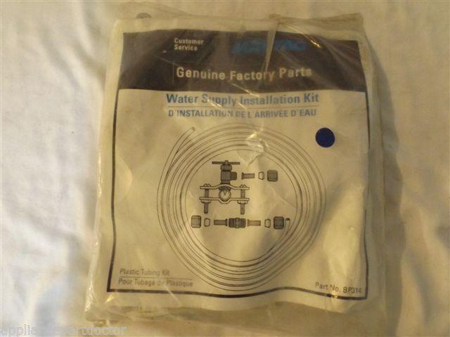 ADMIRAL BOSCH REFRIGERATOR BP314 Plastic Water Kit  NEW IN BOX