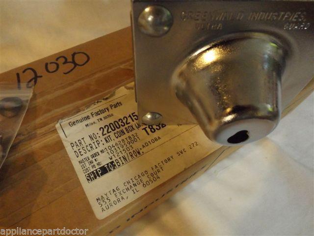 MAYTAG WASHER 22003215 KIT, COIN BOX  NEW IN BOX