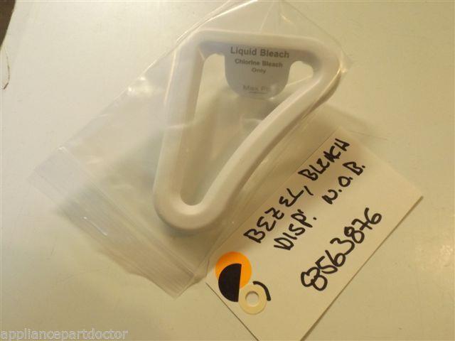 WHIRLPOOL/KENMORE/MAYTAG WASHER  8563876 BEZEL, BLEACH DISP'.   NEW W/O BOX