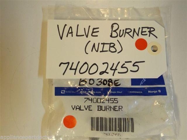 Maytag Whirlpool Gas Stove  74002455  VALVE BURNER (  NEW IN BOX