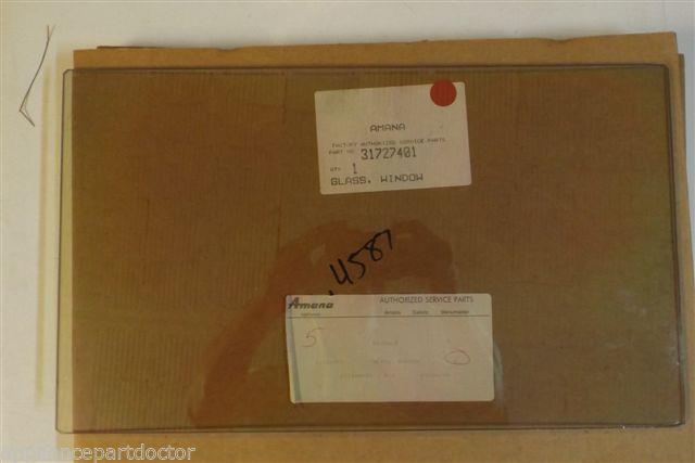 AMANA STOVE 31727401 GLASS WINDOW   NEW IN BOX