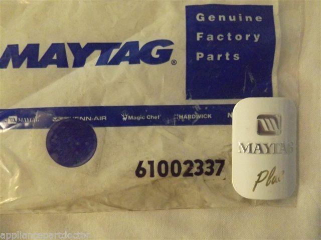 MAYTAG REFRIGERATOR 61002337 Nameplate    NEW IN BOX