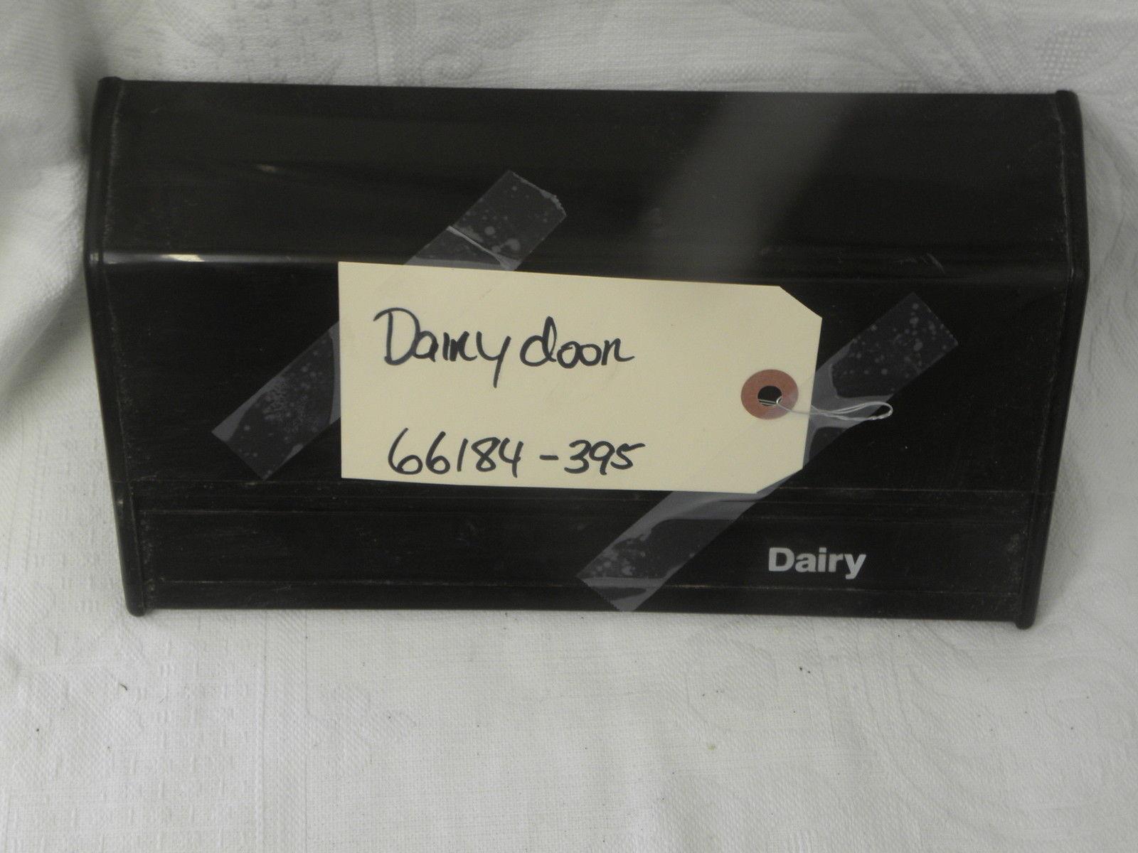MAGIC CHEF 2 DOOR FROST FREE REFRIGERATOR 66184-395 DAIRY DOOR PLASTIC COVER