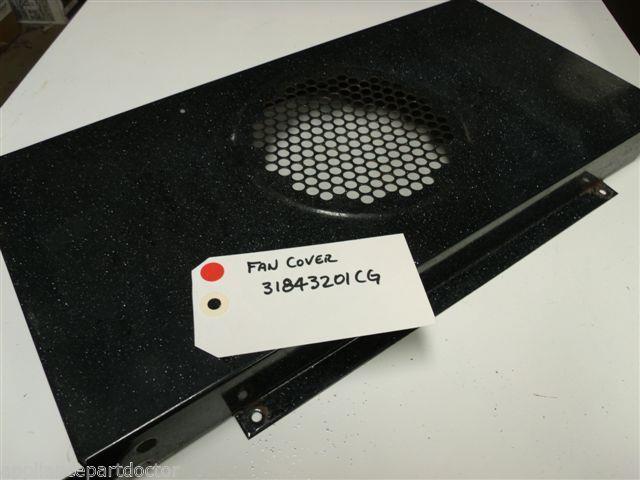 AMANA STOVE 31843201CG fan cover used part assembly