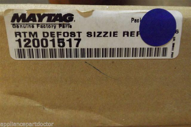 MAYTAG REFRIGERATOR 12001517 ATM DEFROST SIZZIE REF NEW IN BOX