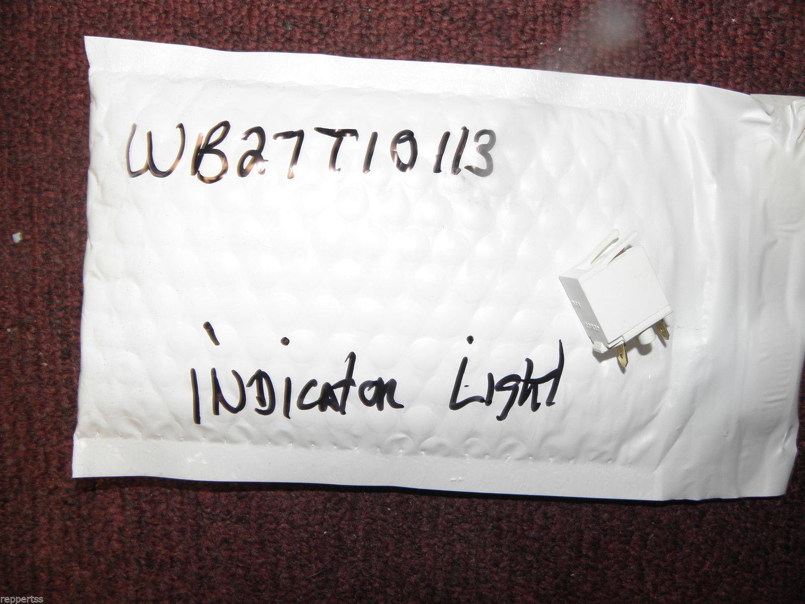 GENERAL ELECTRIC OVEN WB27T10113 INDICATOR LIGHT USED PART ASSEMBLY