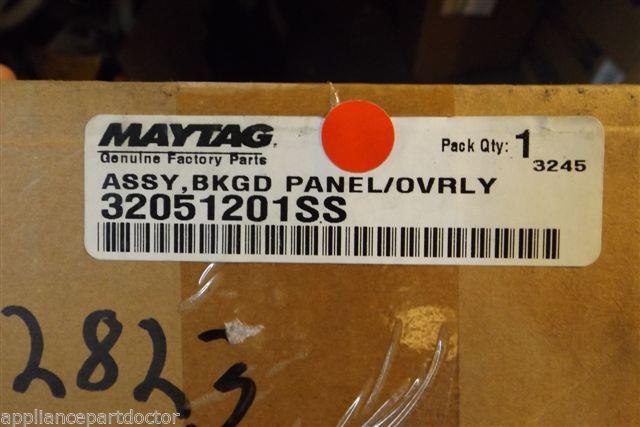 AMANA MAYTAG STOVE 32051201SS ASSY BKGD PANEL OVERLAY  NEW IN BOX
