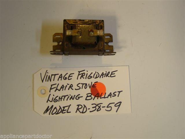 Model RD-38-59 Vintage Frigidaire Flair Stove Lighting Ballast  used