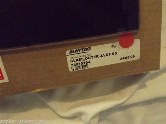 MAYTAG/KENMORE/JENN AIR STOVE 74010194 Glass, Outer Door NEW IN BOX