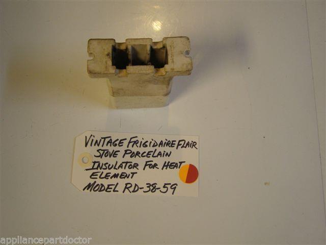 Model RD-38-59 Vintage Frigidaire Flair Stove Porcelain Insulator For Heat Eleme