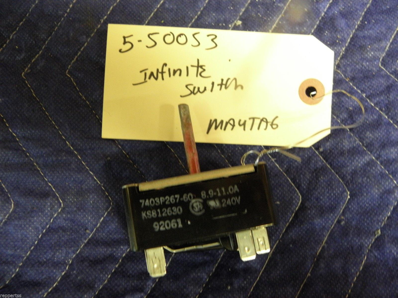 MAYTAG RANGE 550053 INFINITE CONTROL SURFACE SWITCH USED PART ASSEMBLY F/S