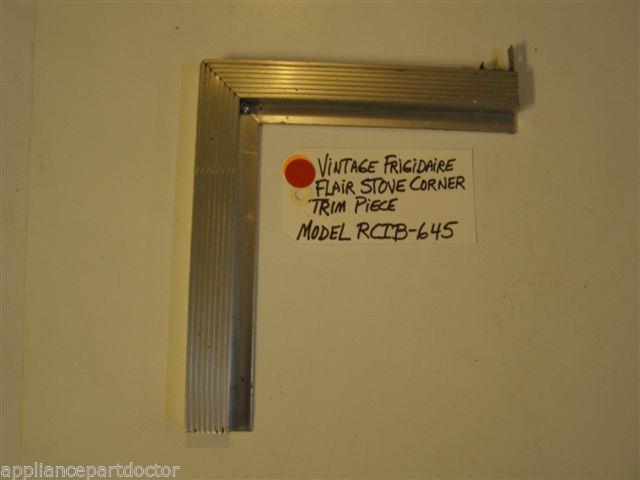Model RCIB-645 Vintage Frigidaire Flair Stove Corner Trim Piece