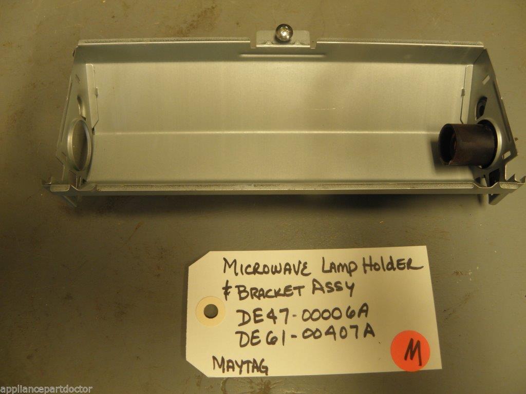 Maytag Microwave DE47-00006A DE6100407A Lamp Holder / Bracket USED