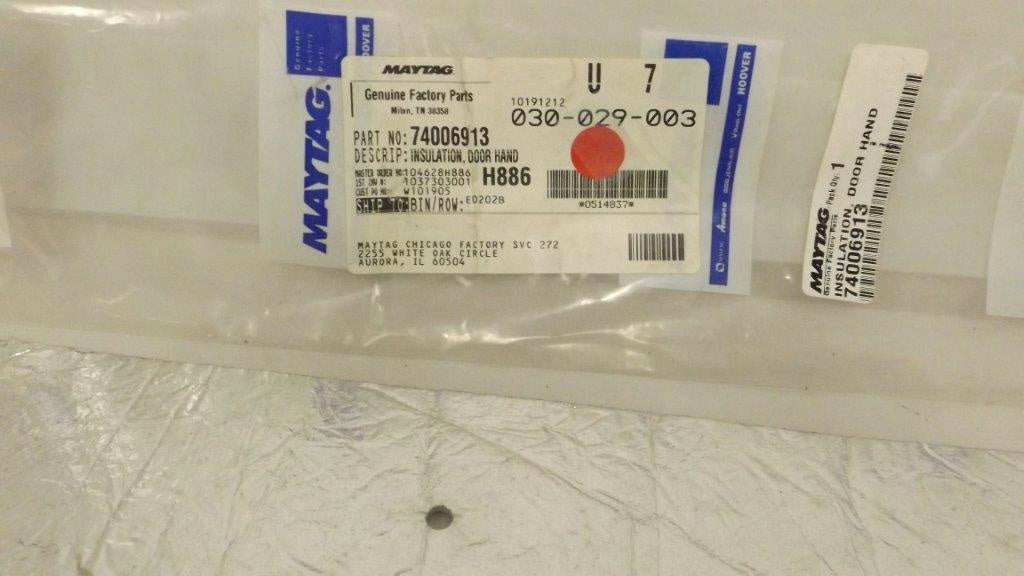 MAYTAG WHIRLPOOL STOVE  74006913 DOOR HAND INSULATION NEW