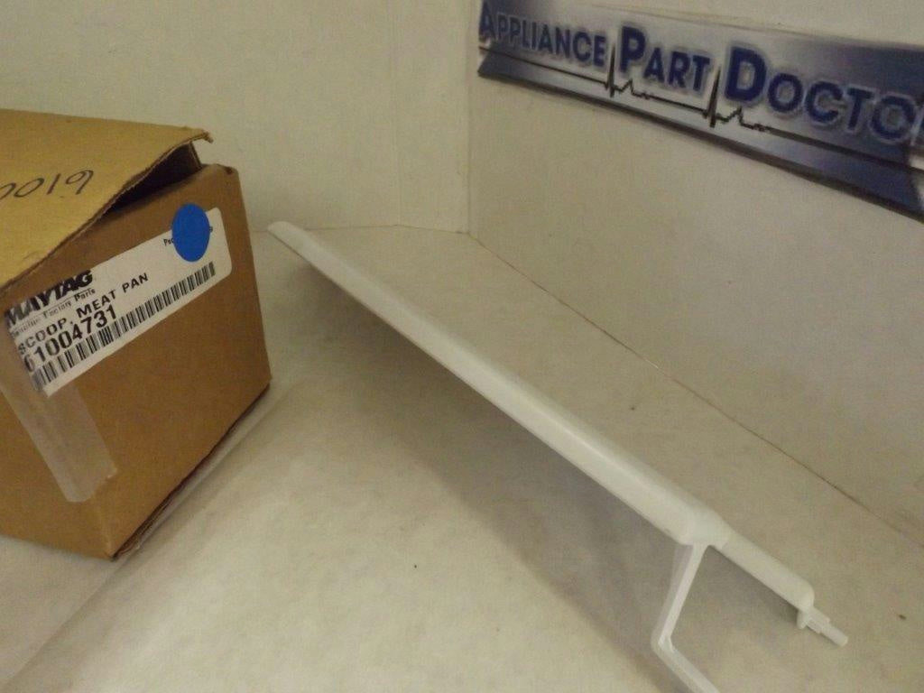 MAYTAG WHIRLPOOL REFRIGERATOR 61004731 MEAT PAN SCOOP NEW