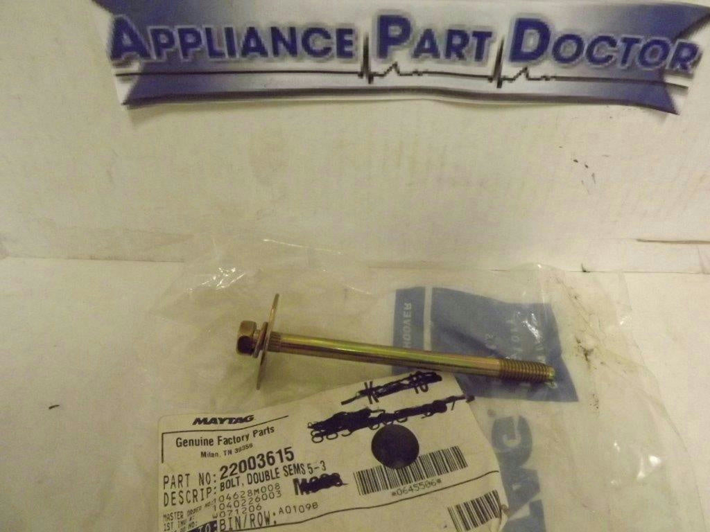 MAYTAG WHIRLPOOL WASHER 22003615 DOUBLE SEMS BOLT NEW
