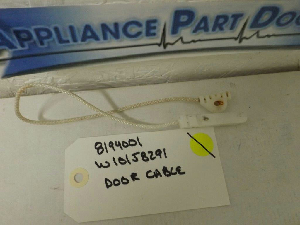 KITCHEN AID KENMORE DISHWASHER 8194001 W10158291 DOOR CABLE USED